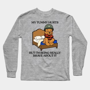 Beer My Tummy Hurts But I’m Being Really Brave About It Long Sleeve T-Shirt